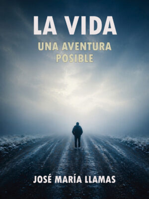 La vida... una aventura posible